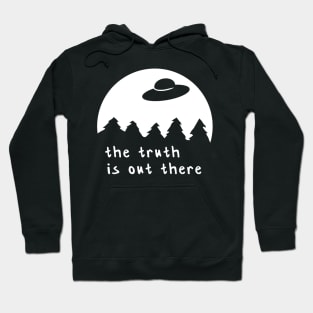 The truth is out there - UFO Hoodie